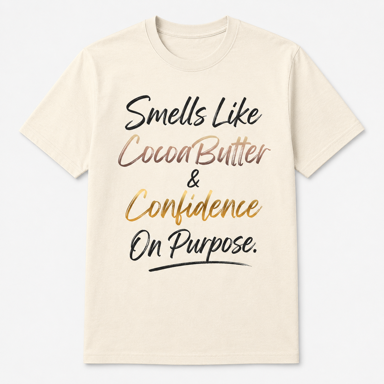Smells Like Cocoa Butter & Confidence Tee