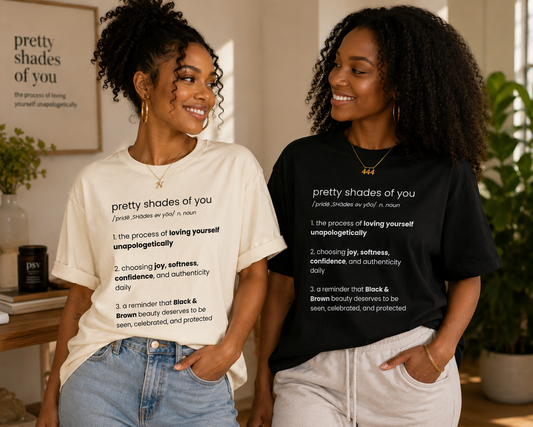 Pretty Shades of You Definition Tee
